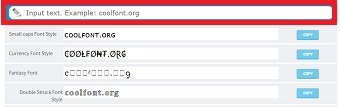 Cool Fancy Text Generatorが開いたら「Input text. Example: coolfont.org」の枠にアルファベットを入力