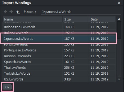 Import Wordingsウィンドウで「Japanese.LwWords」をクリックして選択→「OK」をクリック
