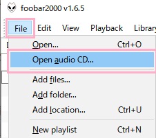 foobar2000の「File」メニューから「Open audio CD」をクリック