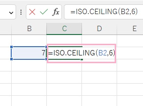 C2セルに「=ISO.CEILING(B2,6)」と入力