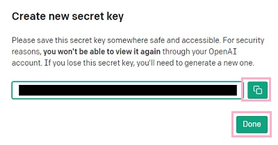 API key右側のコピーボタンをクリック→「Done」ボタンをクリック