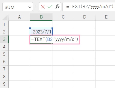 B3セルに「=TEXT(B2,"yyyy/m/d")」と入力