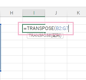 I2セルに「=TRANSPOSE(B2:G7)」と入力してEnterキーを押す