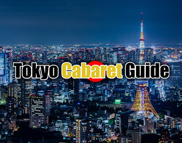Tokyo Cabaret Guide