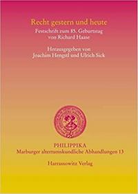 Recht gestern und heute : Festschrift zum 85. Geburtstag von Richard Haase