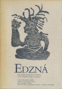 Edzná: Una Ciudad Prehispánica De Campeche(エズナ:カンペチェの先スペイン期都市)