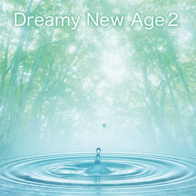 Dreamy New Age 2