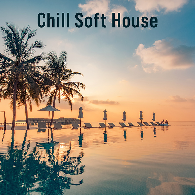 Chill Soft House