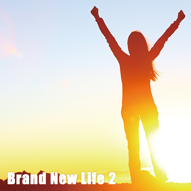 Brand New Life 2