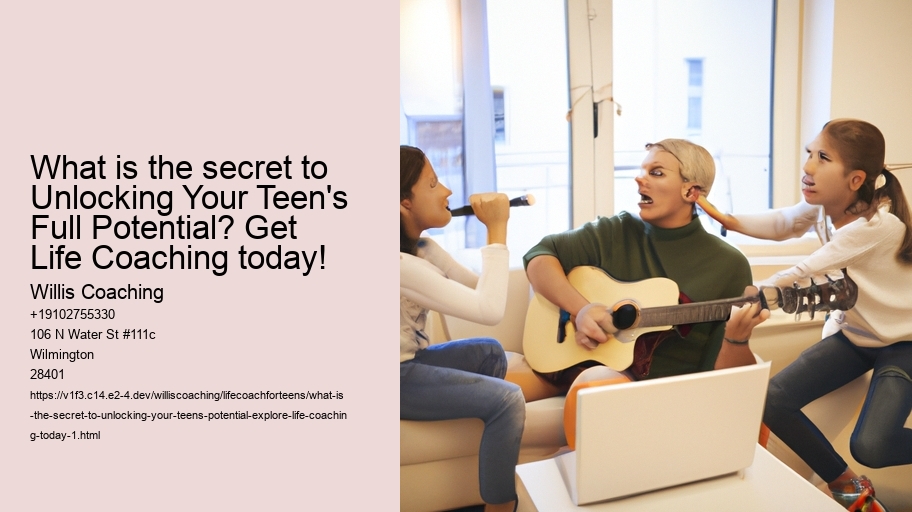 What Is the Secret to unlocking Your Teen's Potential? Explore Life Coaching Today!