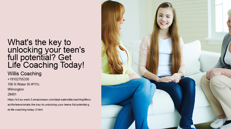 What's the key to unlocking your teen's full potential? Get Life Coaching Today!