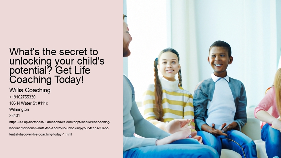 What's the secret to unlocking your teen's full potential? Discover Life Coaching Today!