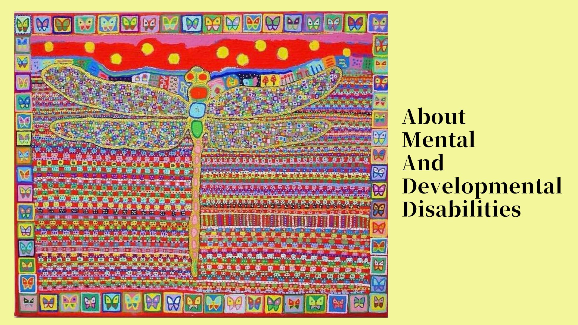About mental and developmental disabilities