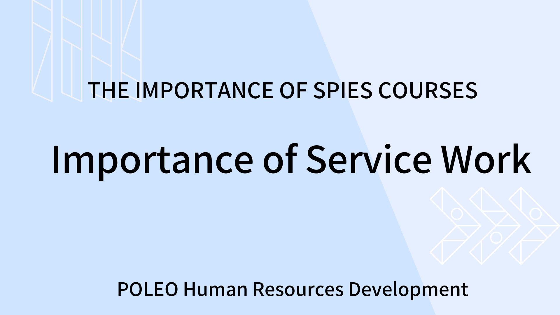 The Importance of SPIESS Courses /In the service industry
