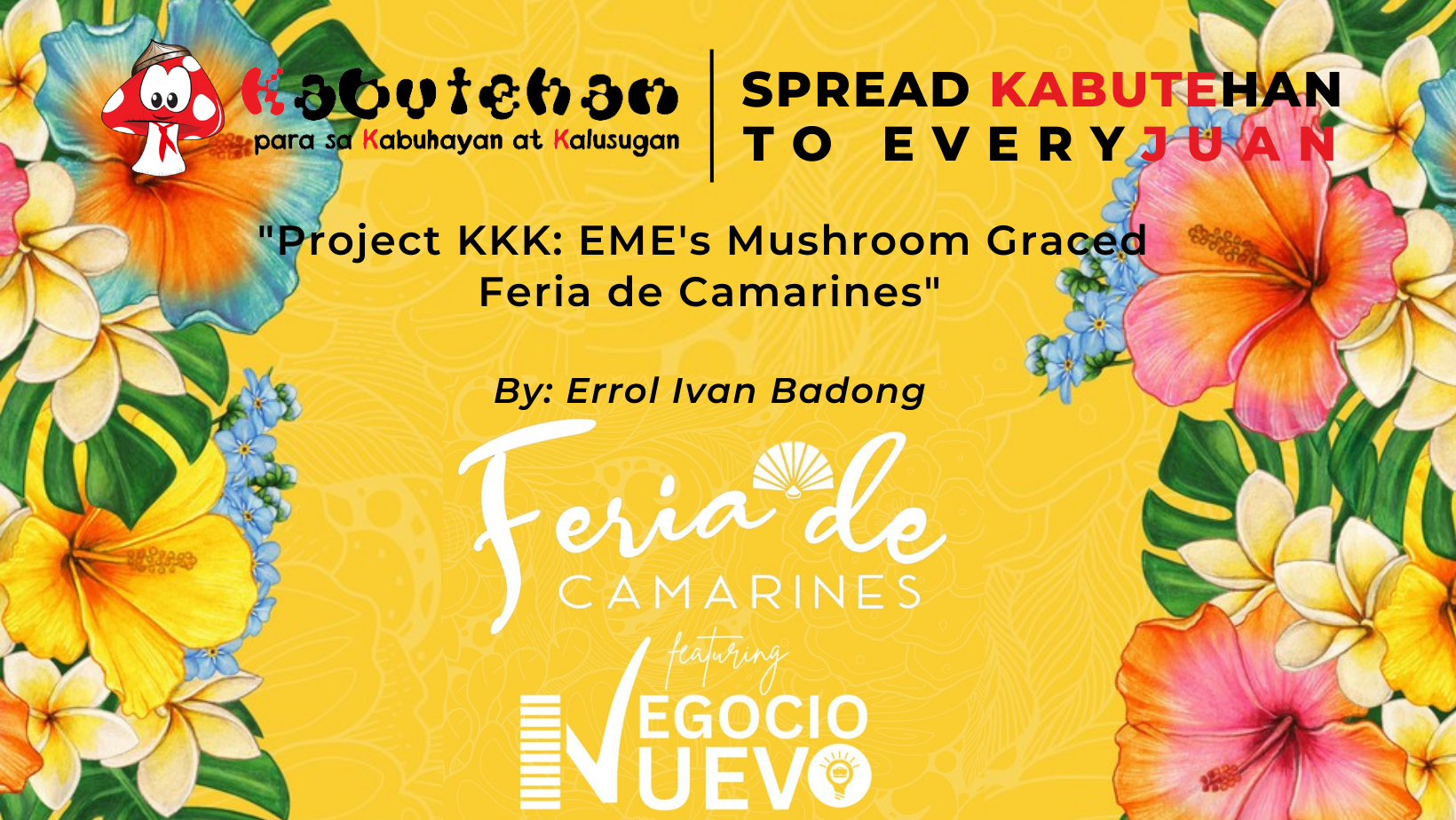 Project KKK: EME's Mushroom Graced Feria de Camarines 