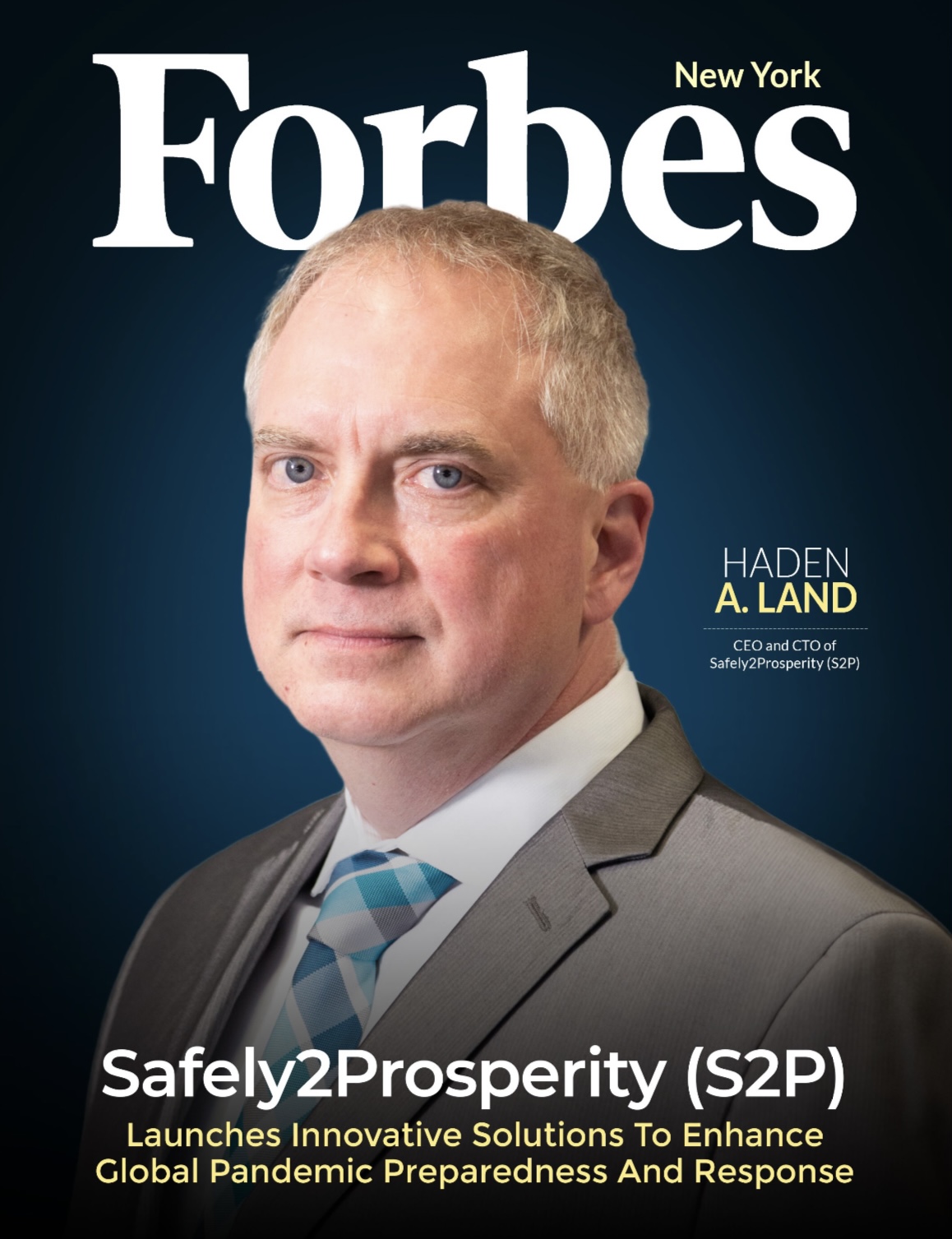 Mr. Haden Land, CEO of Safely2Prosperity was featured at Forbes!