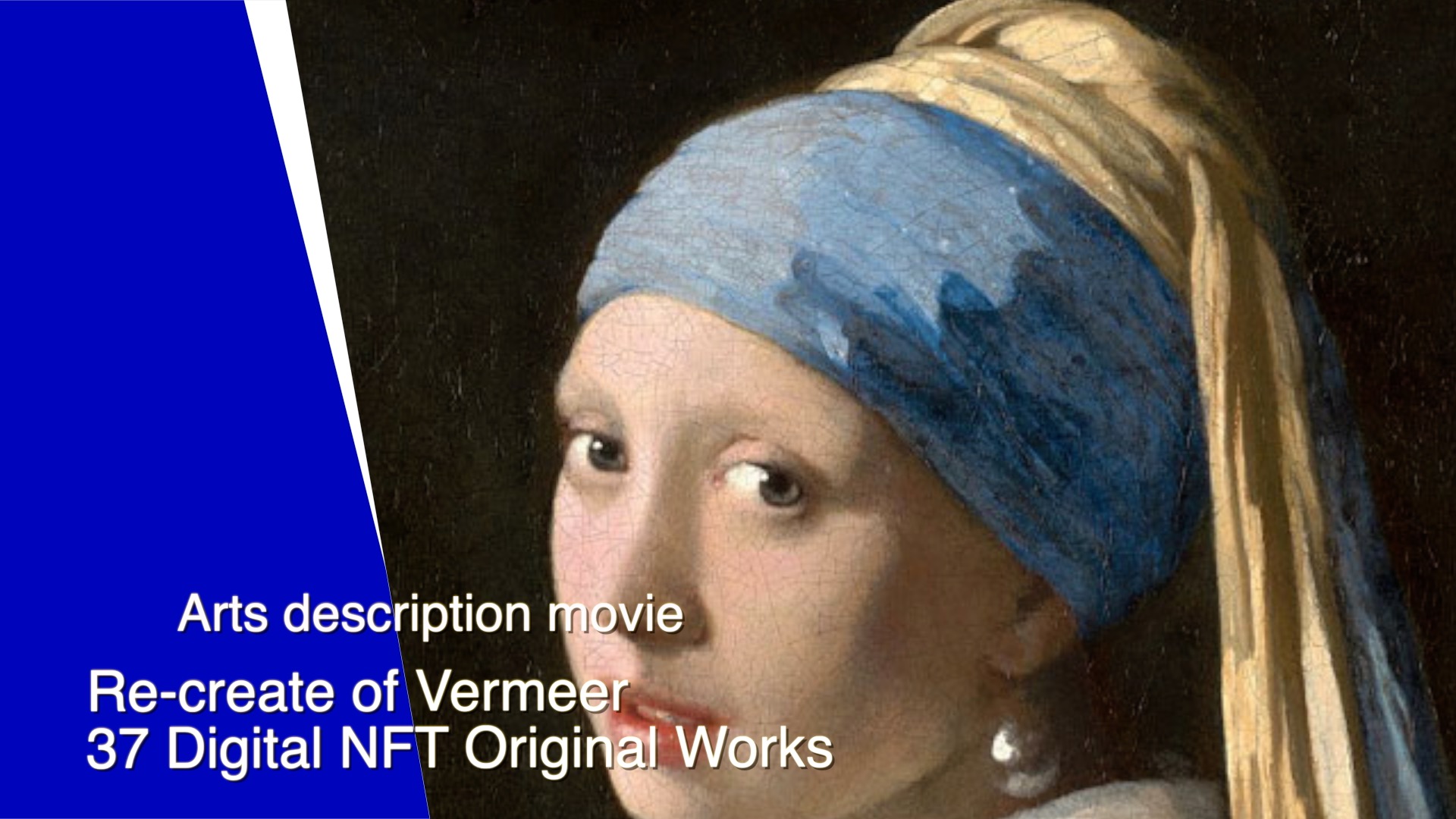 <Re-create of Vermeer 37 Digital NFT Original Works> Art Descriptions part 7