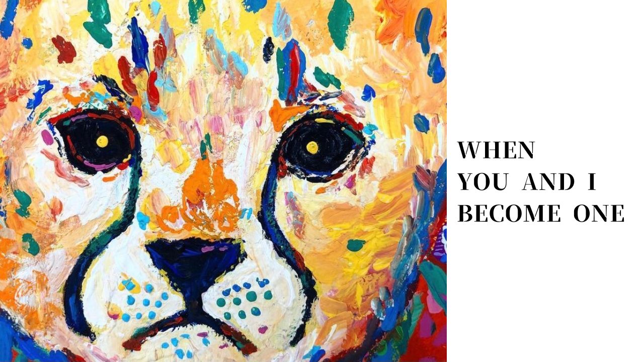 When you and I become one