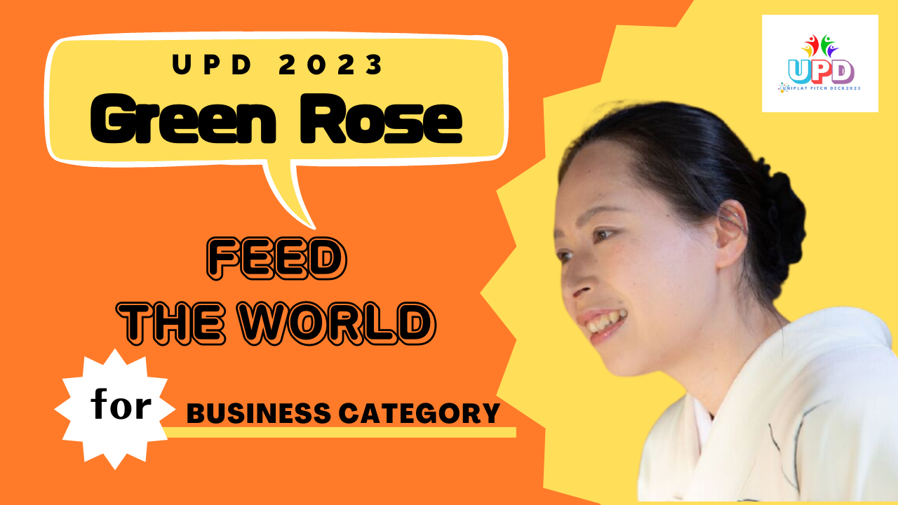 UPD 2023 |Green Rose  | Business Category- Feed the World