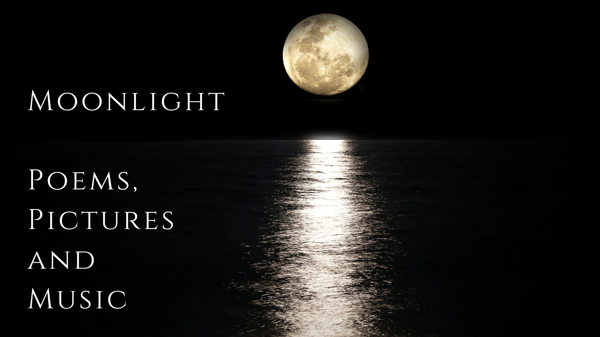 Moonlight / I was saved by the light of the moon