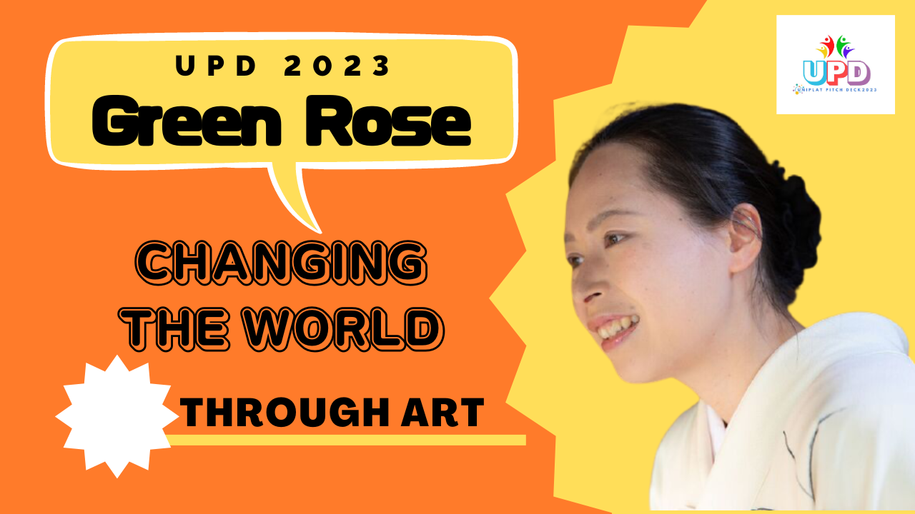 UPD 2023 |Green Rose  | PR/Marketing Category - Changing the World through Art