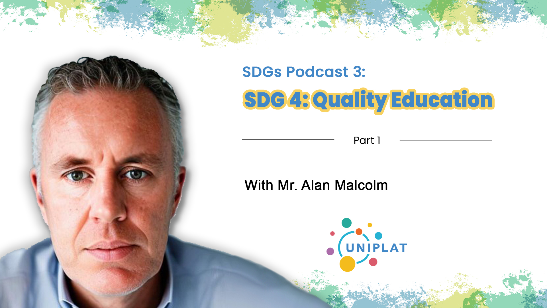 SDGs Podcast #3 - SDG 4: Quality Education (Part 1)