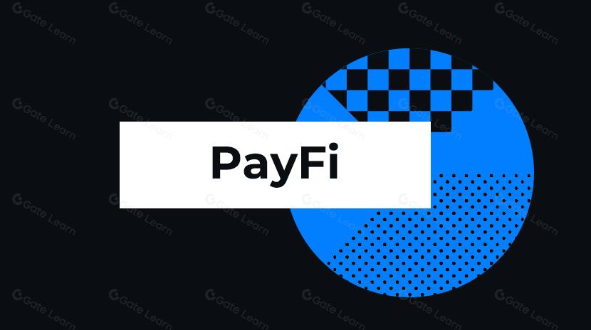 What is PayFi?