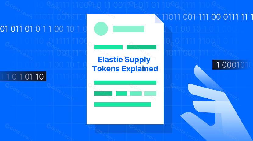 Elastic Supply Tokens Explained