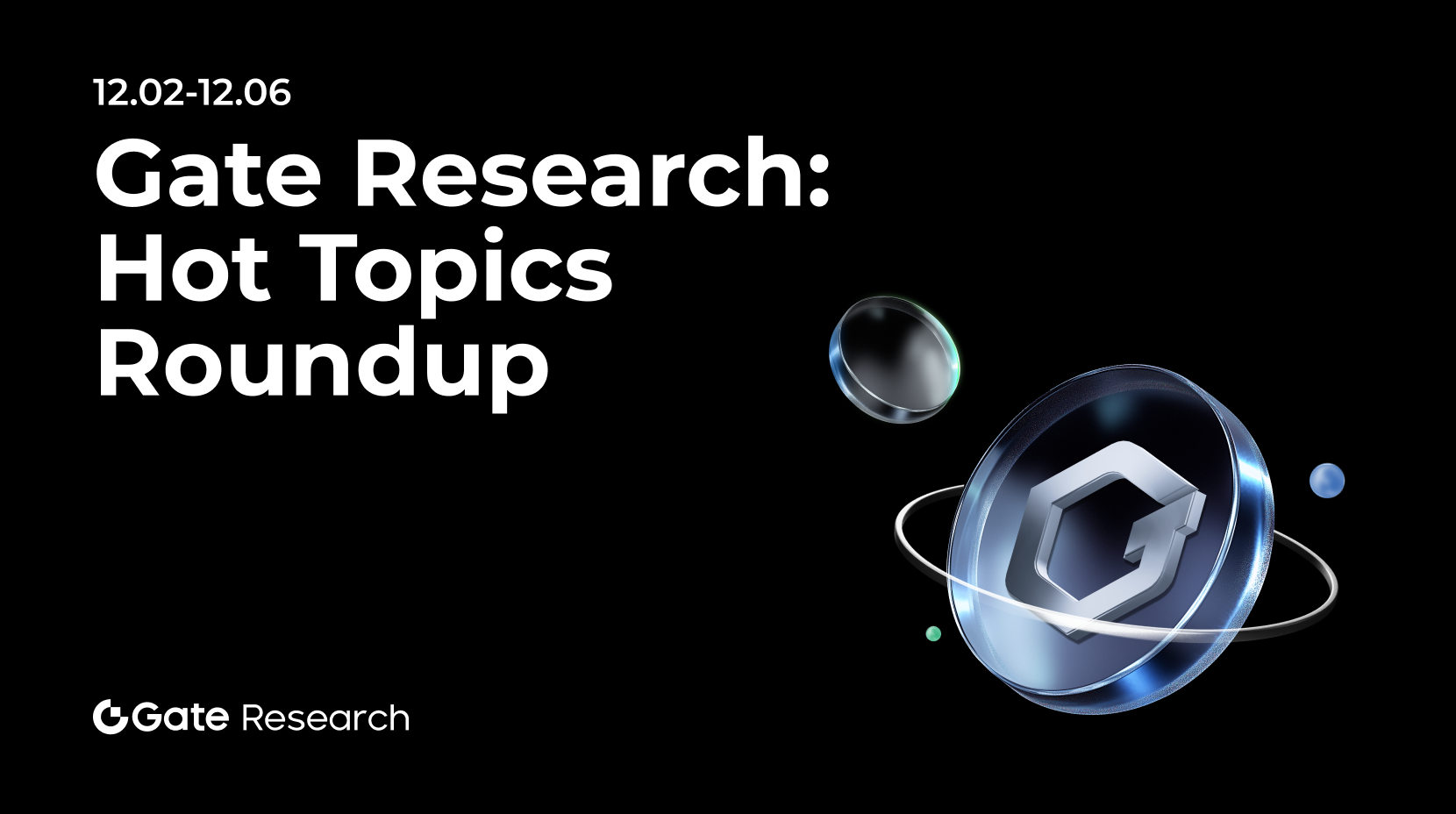 Gate 研究院：热门空投（12.02-12.06）  