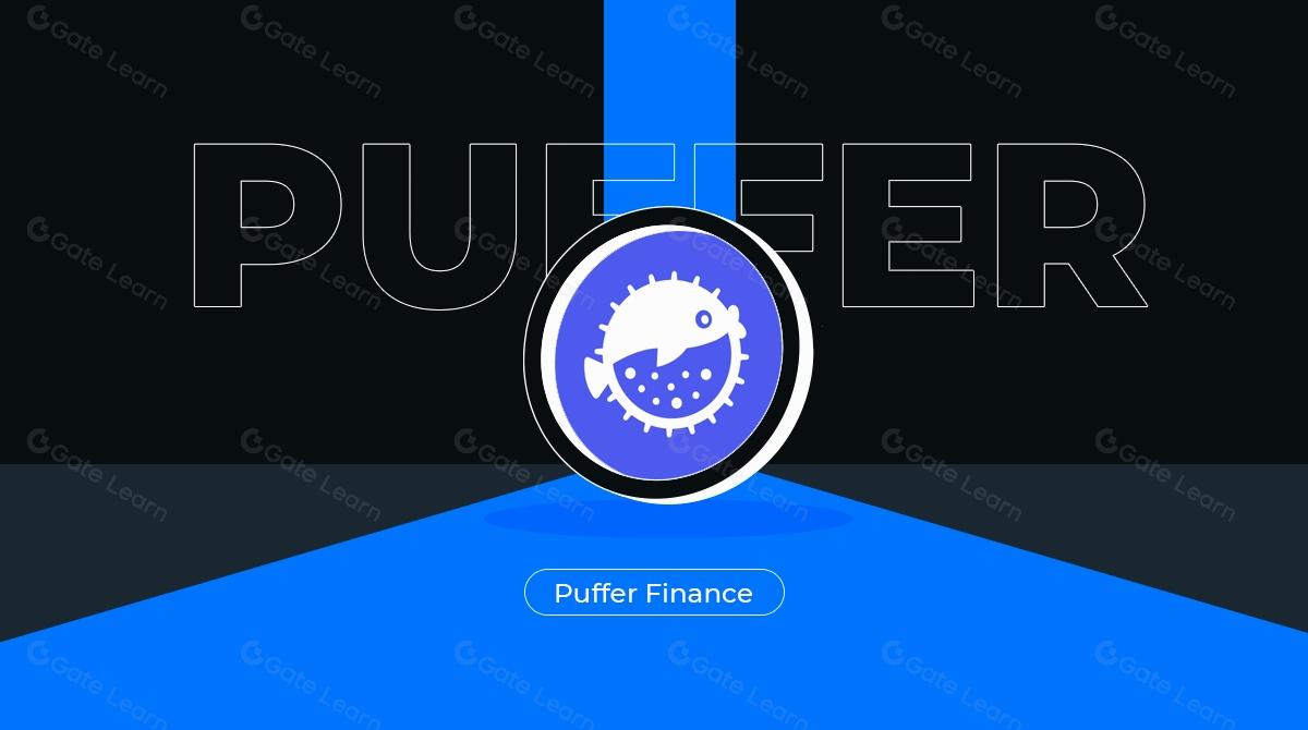 Exploring Puffer Finance (PUFFER): The Native Liquid Restaking Protocol
