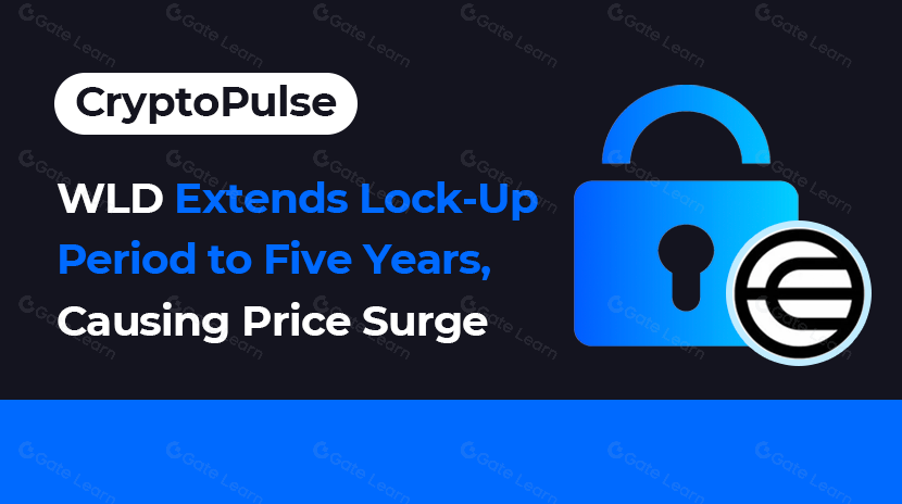 Crypto Pulse-WLD Extends Lock-Up Period to Five Years, Causing Price Surge