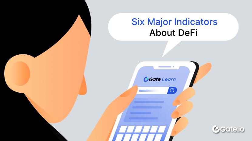 Six Major Indicators Every Beginner Must Know About DeFi