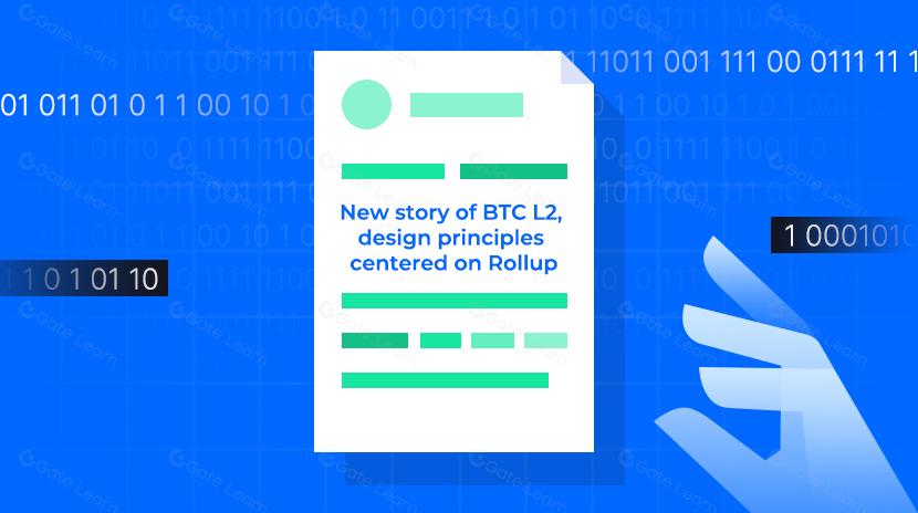 BTC L2 New Story: Design Principles Centered around Rollup