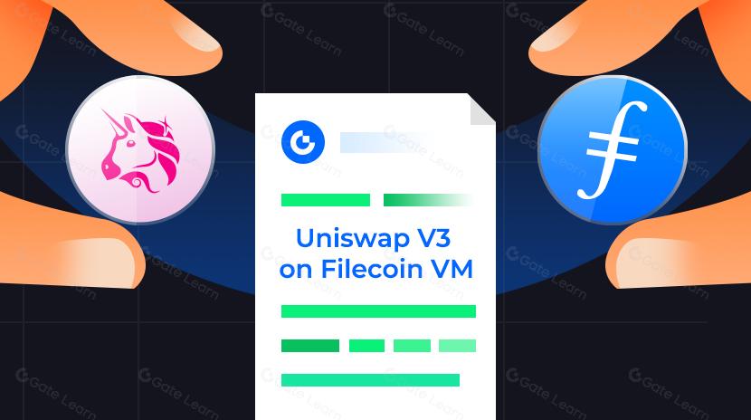 Deployment of Uniswap V3 on Filecoin VM and Its Significance