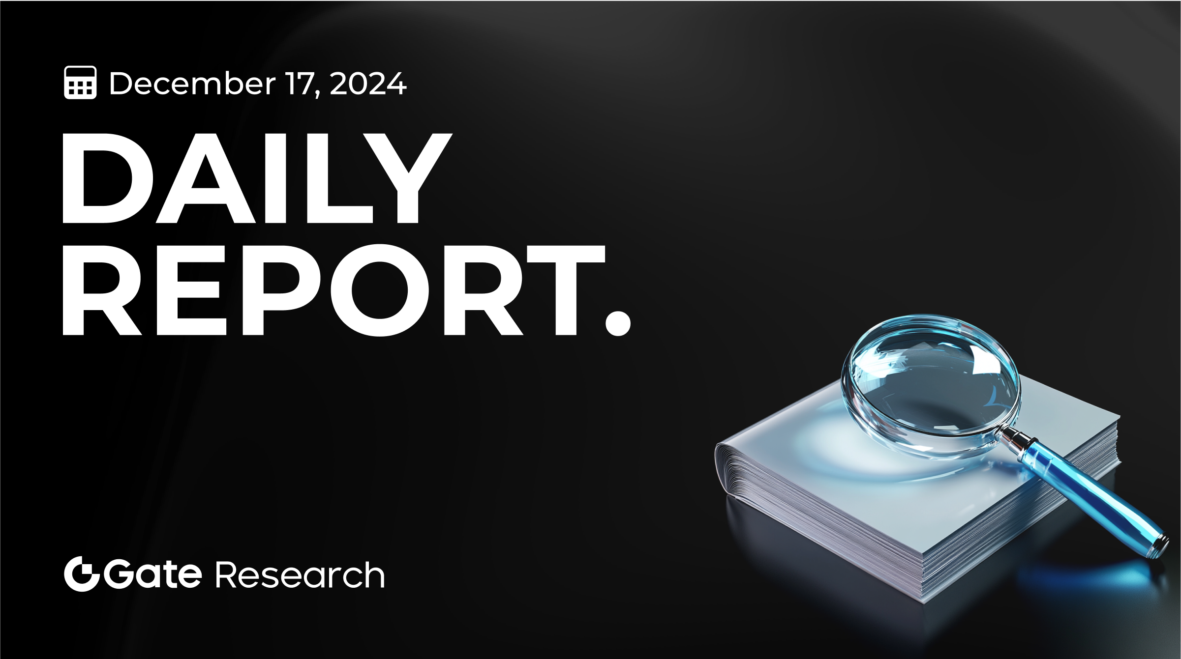 Gate 研究院:BTC 与 ETH 走势保持强劲,胖企鹅代币 PENGU 正式上线交易