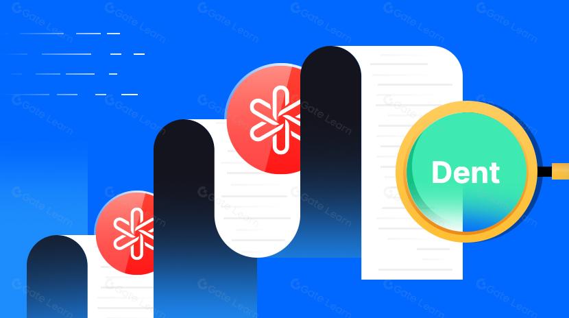 一文讀懂Dent(DENT)