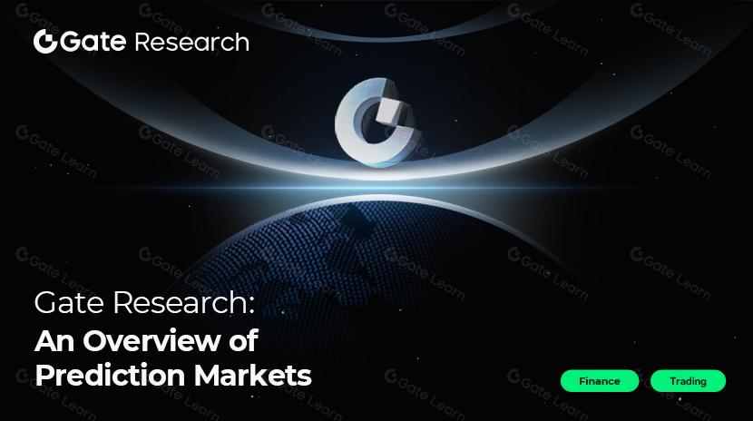 Gate 研究院：预测市场赛道一览