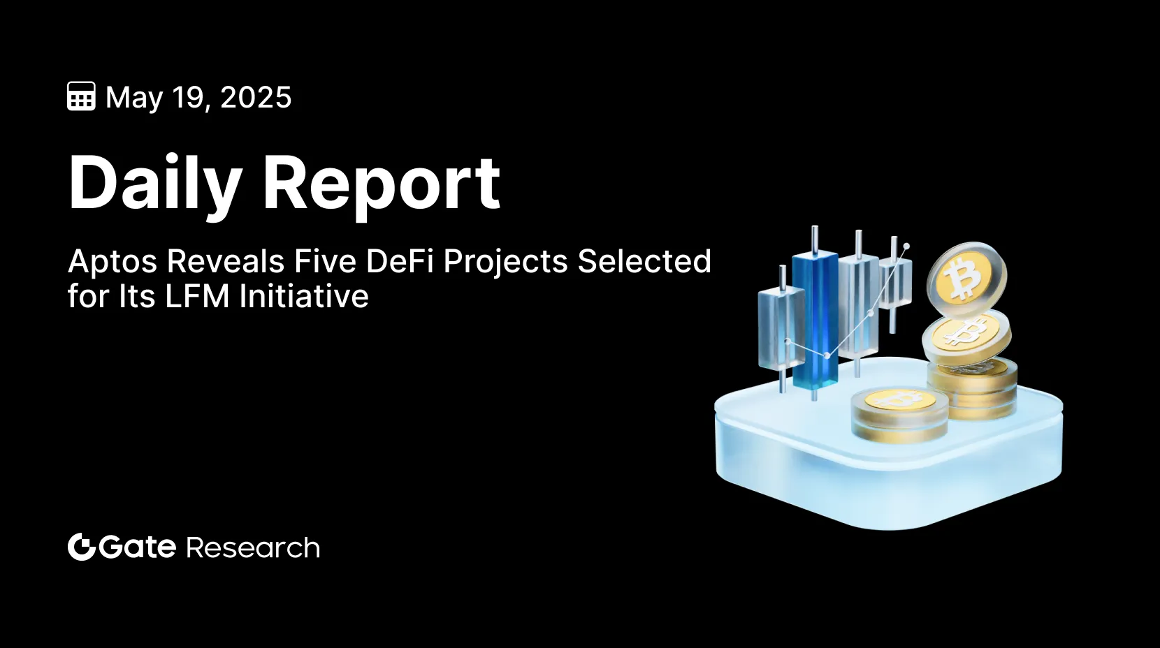Aptos 披露入选 LFM 计划的五个 DeFi 项目｜Gate 研究院