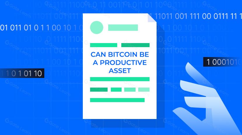 LE BITCOIN PEUT-IL ÊTRE UN ACTIF PRODUCTIF ?