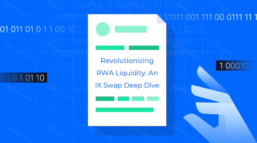 Révolution de la liquidité des RWA : une plongée approfondie dans l'IX Swap