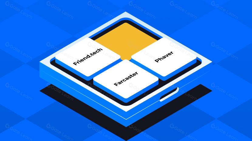 SocialFi 赛道暗流涌动，Friend.tech、Farcaster 及 Phaver 谁略胜一筹？