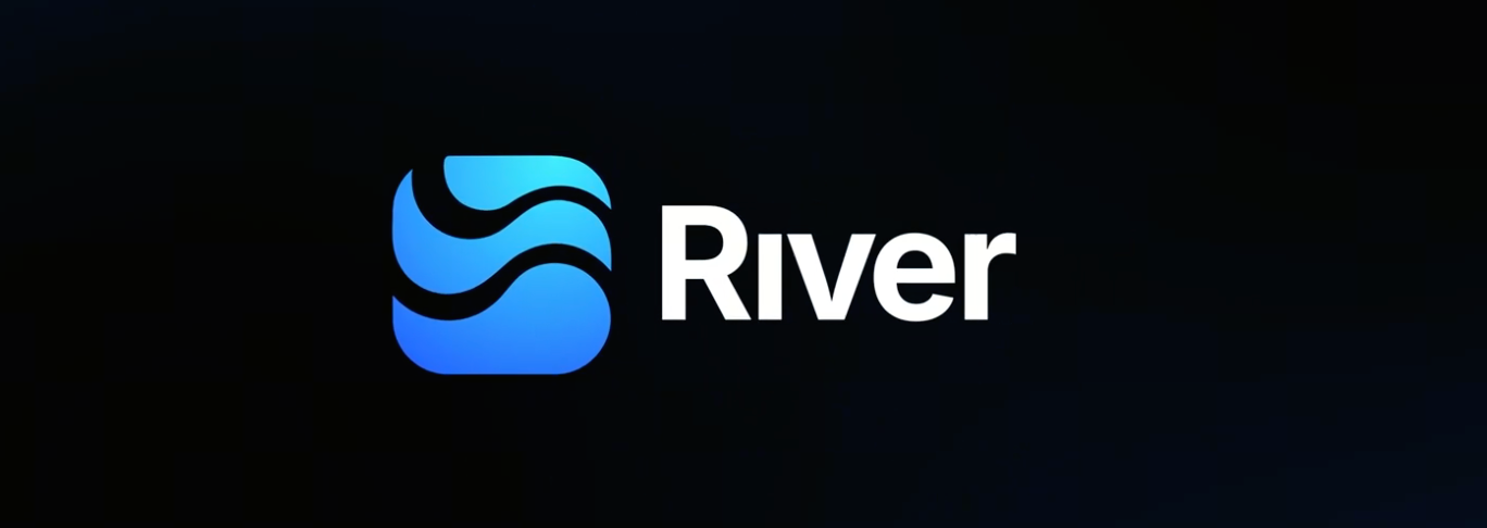 River 的概述介绍