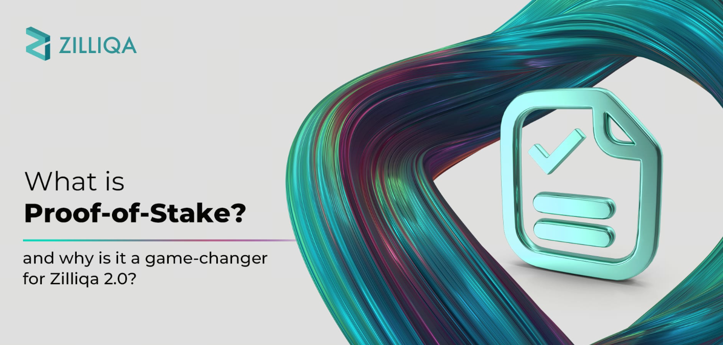 ¿Por qué Zilliqa 2.0 adopta Proof-of-Stake?