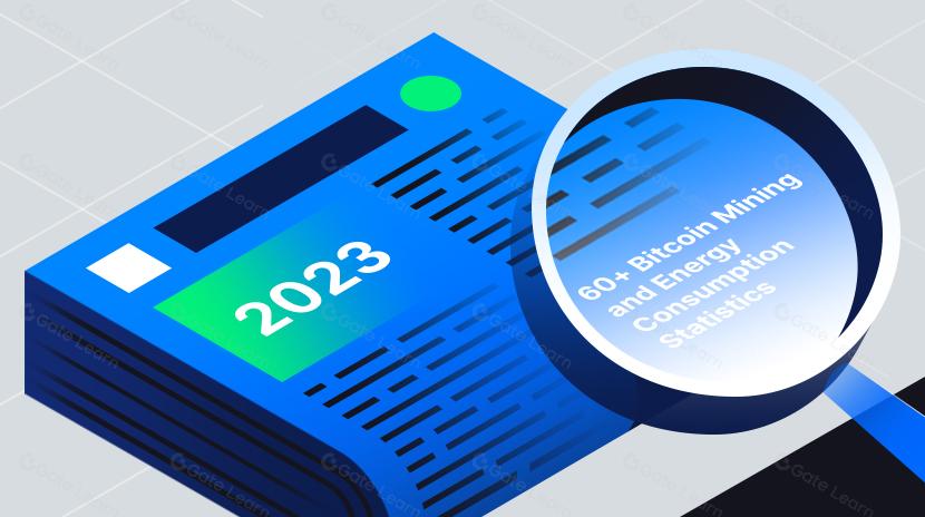 2023 年您需要了解的 60 多个比特币挖矿和能源消耗统计数据