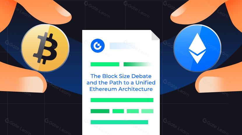 The Block Size Debate and the Path to a Unified Ethereum Architecture