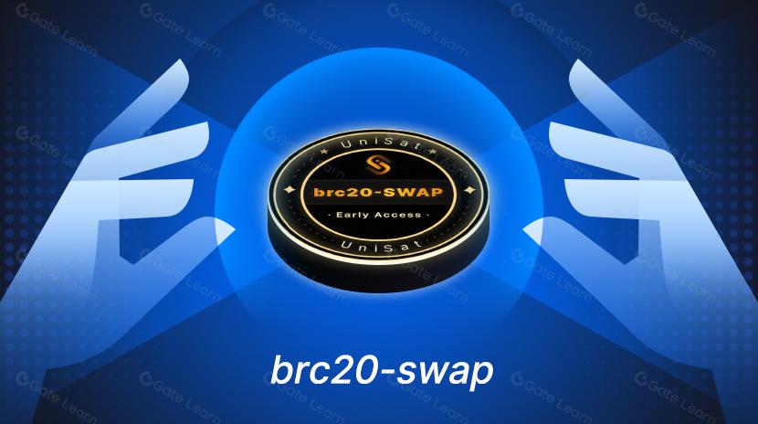 brc20-swap上线,详解发展历程、产品模式及未来预期