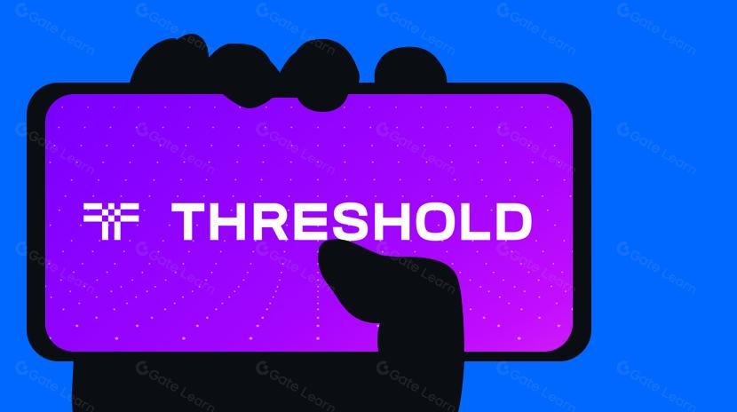 什么是 Threshold？一文读懂 T 代币