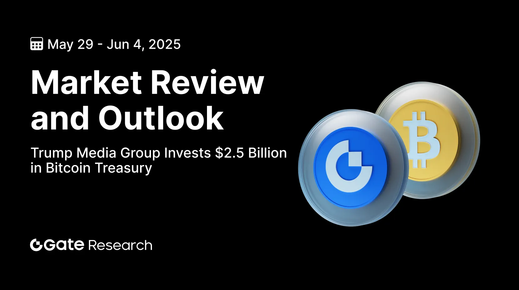 Gate Research: Grayscale Launches AI Asset Sector | Trump Media Group Invests $2.5 Billion in Bitcoin Treasury