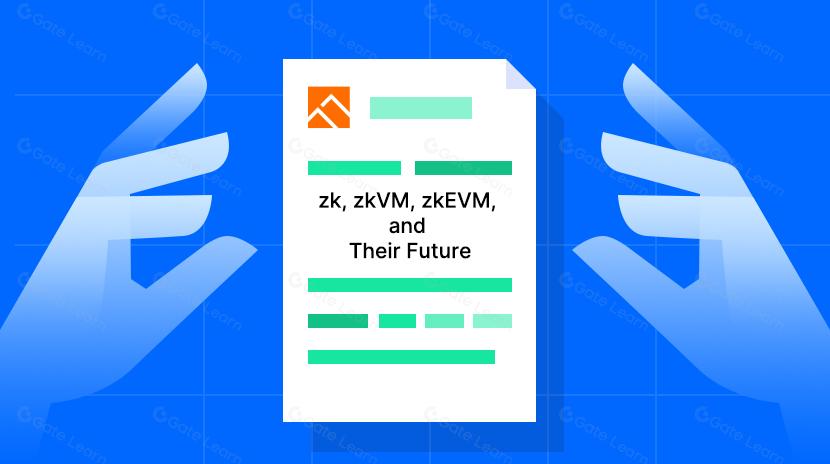 Foresight Ventures: Decoding zk, zkVM, zkEVM, and Their Future