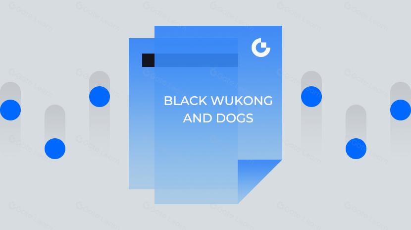 "Black Myth: Wukong" и DOGS: A Tale of Two Worlds